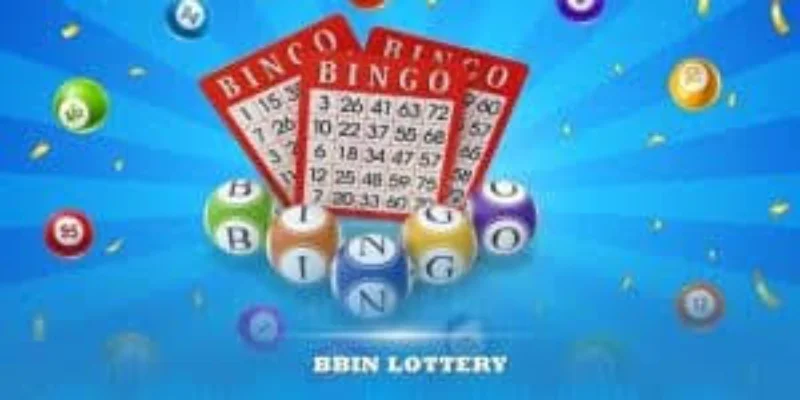 Xổ Số BBIN Là Gì? Tại Sao Lại Hot Đến Vậy?